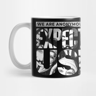 Expect us! Mug